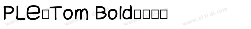 PLE_Tom Bold字体转换